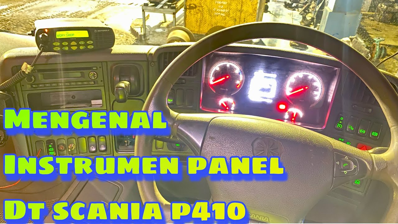 SCANIA TRUCK | Instrument panel pada unit DT Scania P410