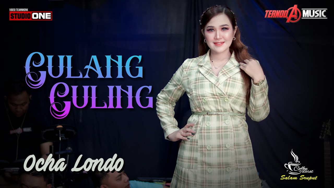 GULANG GULING | Ocha Londo | TERNODA MUSIC