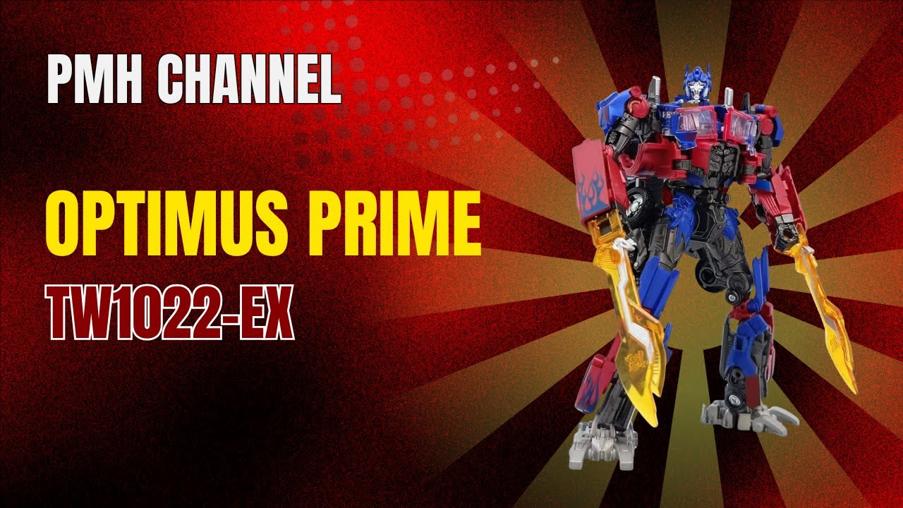 BAIWEI TW 1022-EX - OPTIMUS PRIME TRANSFORMERS | PMH CHANNEL