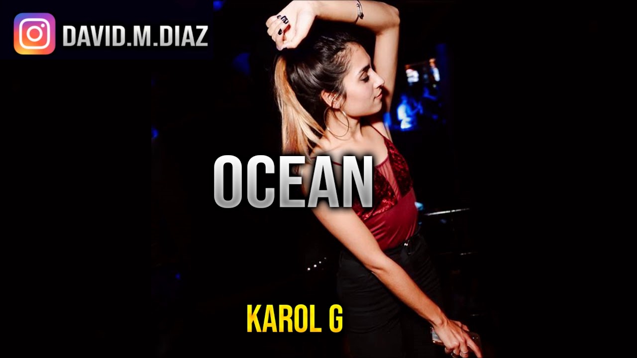 Ocean ✘ Karol G ✘ David Diaz Prod ✘ (Version Cumbia)