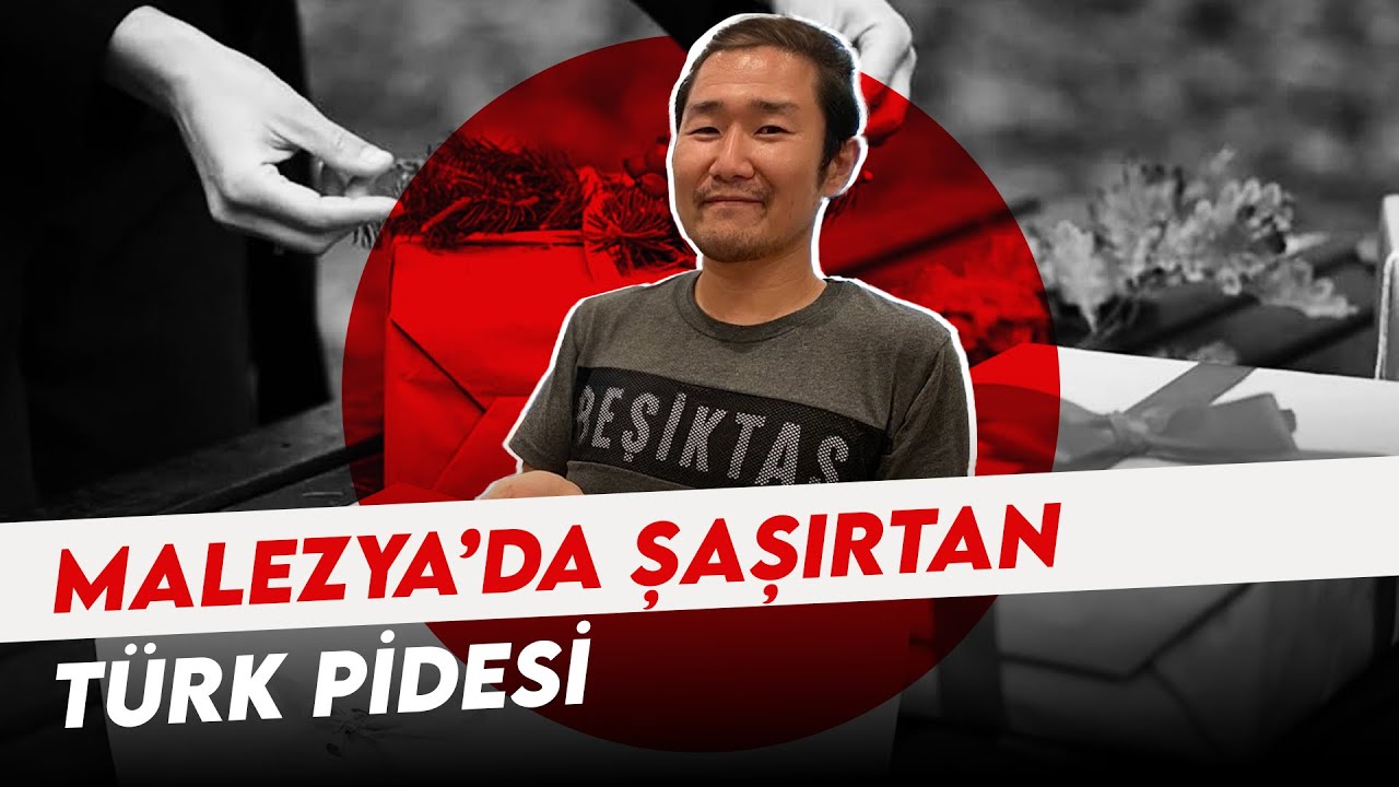 YILIN İLK VLOĞU/ MALEZYA’DA ŞAŞIRTAN TÜRK PİDESİ🇹🇷🇲🇾