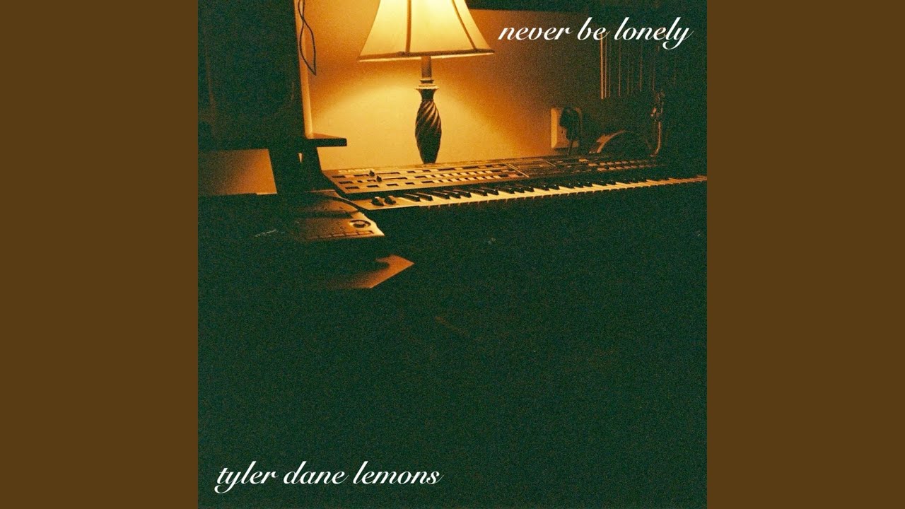 Never Be Lonely