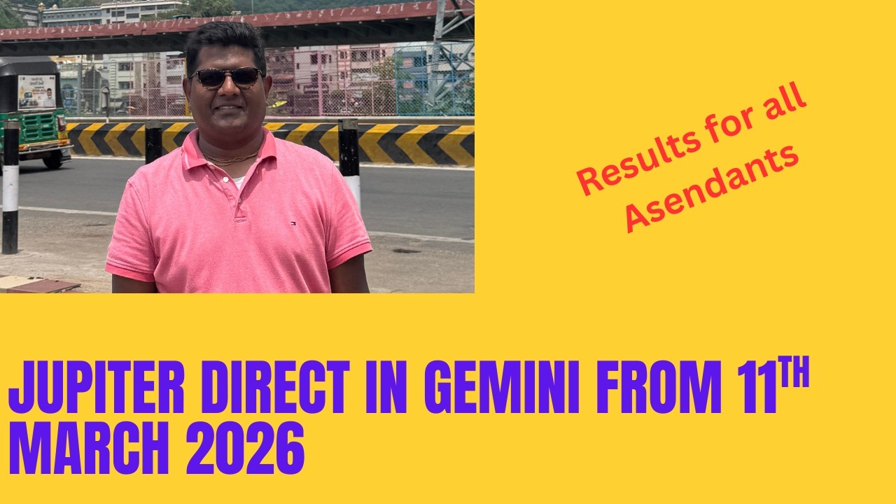 Jupiter going direct in the sign of Gemini on 11th March 2026 - Result for all Ascendants