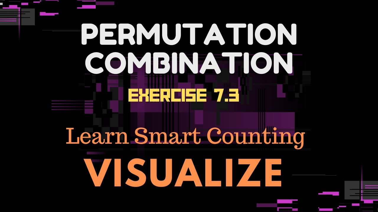 Permutation & Combination Ex 7.3 | Class 11 NCERT Maths