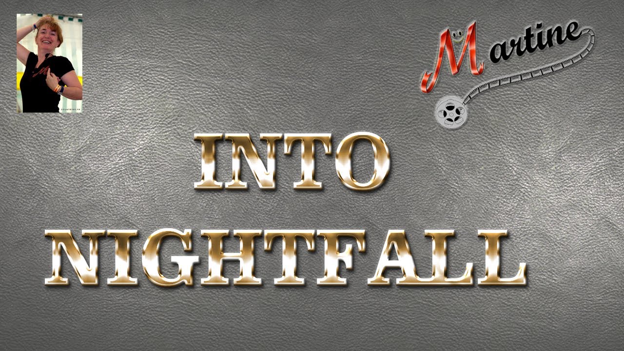 INTO NIGHTFALL - LINE DANCE (Demo & Teach Fr)