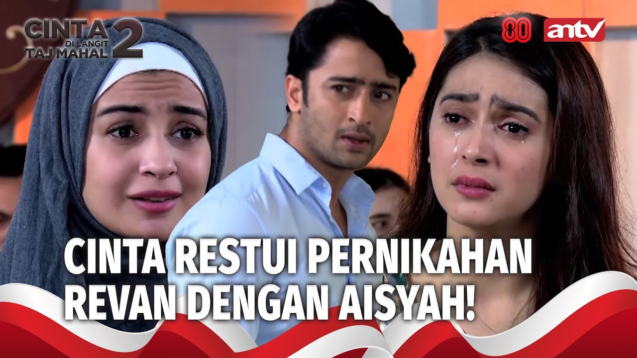 Cinta Revan Untuk Dua Wanita Tulus | Cinta Di Langit Taj Mahal 2 Eps 22 FULL