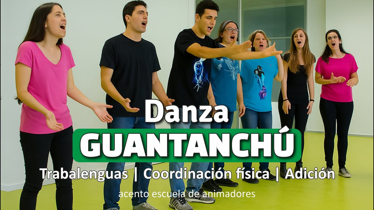 Danza 𝑮𝑼𝑨𝑵𝑻𝑨𝑵𝑪𝑯Ú. Recreativa | Dinámica de animación de Grupo | Canción de Campamento
