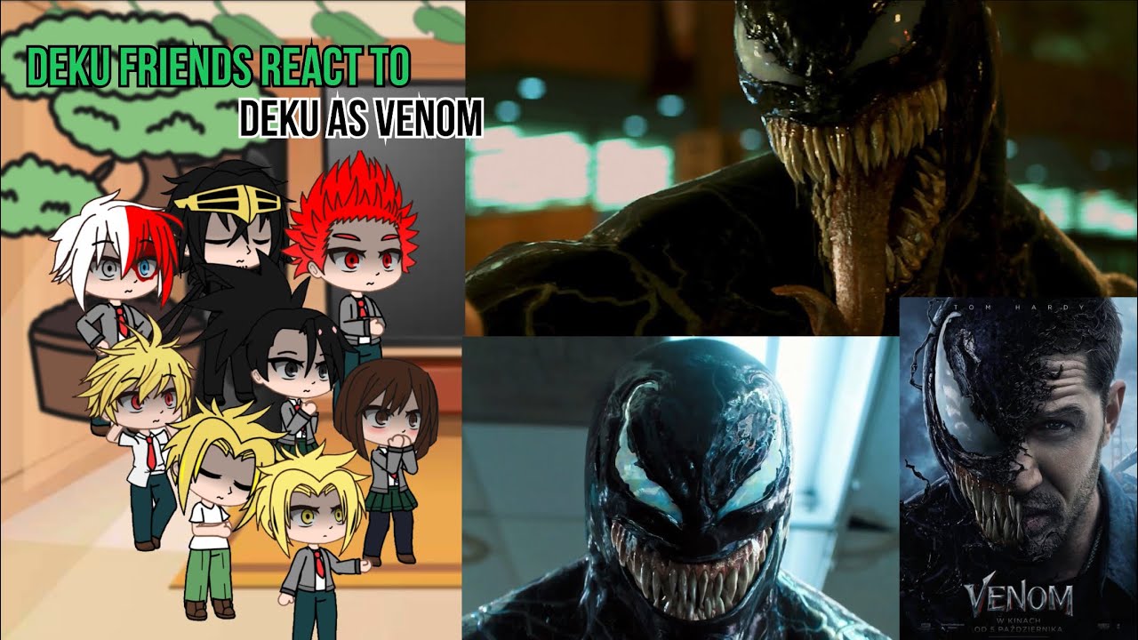 Class 1A react to Deku as Venom || BNHA/MHA || GCRV |I No Ships ||