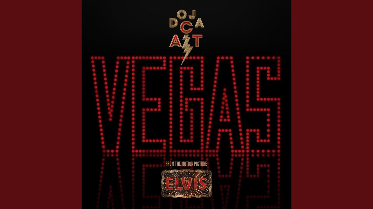 Vegas (From the Original Motion Picture Soundtrack ELVIS)