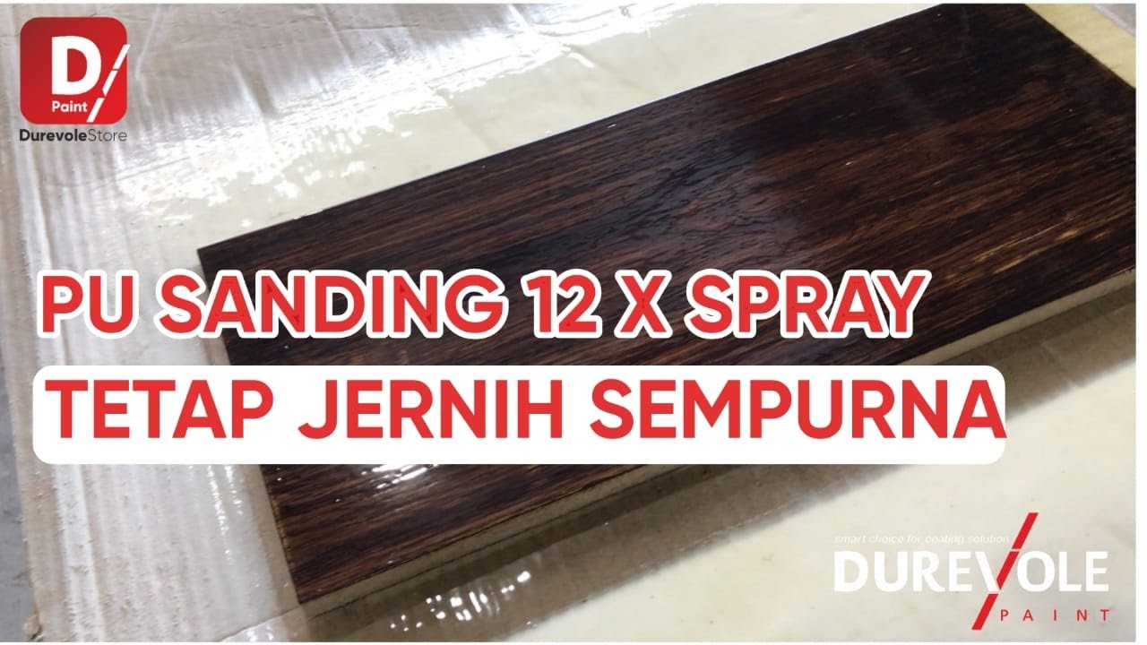 DUREVOLE PU SS HYBRID (DPL 2000 PRO), CAT SANDING 12 X SPRAY BEBAS NGABUT DAN TETAP JERNIH