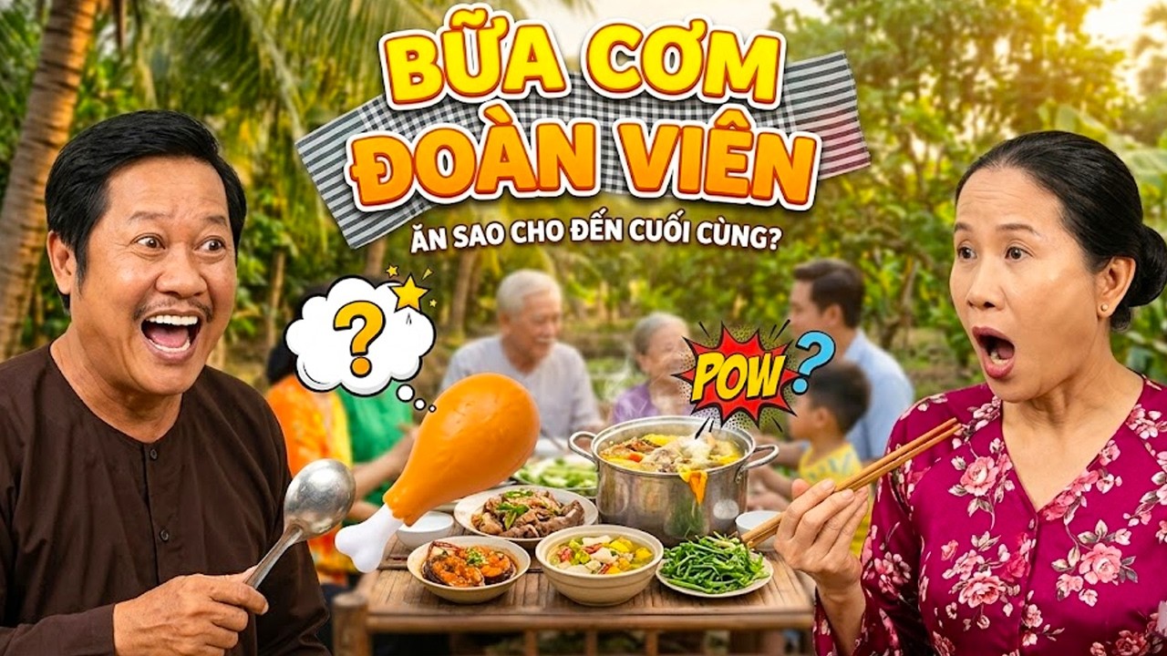 PHIM TẾT HAI LÚA 2026 | BỮA CƠM ĐOÀN VIÊN | PHIM TẾT MIỀN TÂY HAY NHẤT 2026 | PHIM VIỆT NAM