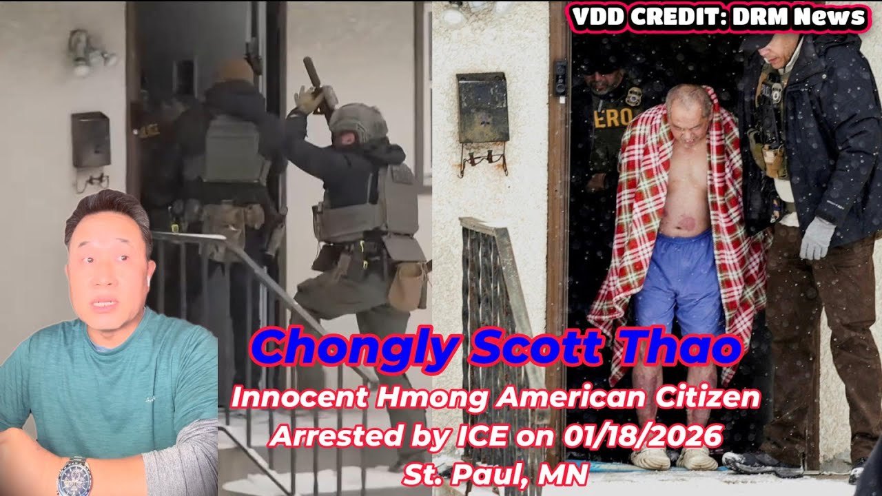 ICE NTES Chongly Scott Thao arrested /18/26-2026, St. Paul, MN - TED VANG THAM KEV TU SIAB POM LI NO