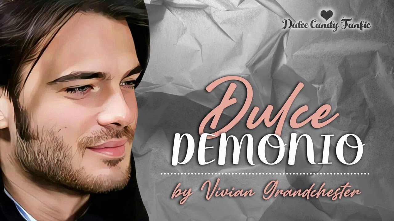 Dulce Demonio cap 1