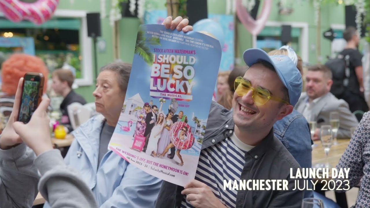 LAUNCH DAY | I Should Be So Lucky - The Official Stock Aitken Waterman Musical