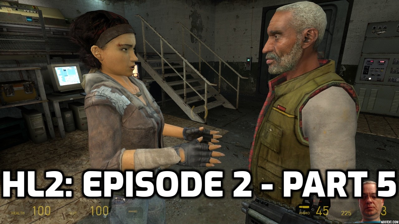 HL2: Episode 2 Gameplay - Part 5