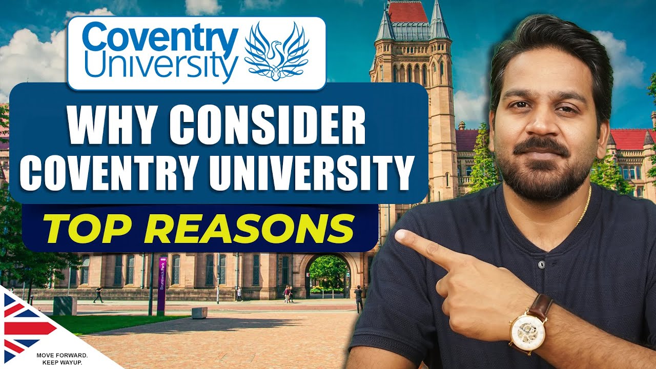Coventry University: Hidden Advantages for Indian Students | Study in UK