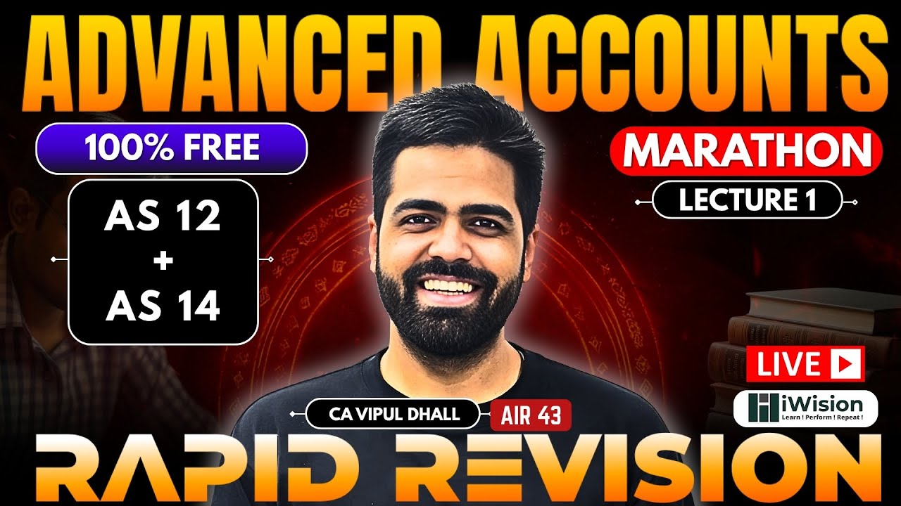 Rapid Revision - AS 12 & AS 14 - CA Intermediate Advanced Accounting by CA Vipul Dhall