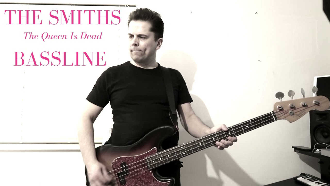 The Smiths - The Queen is Dead Bassline