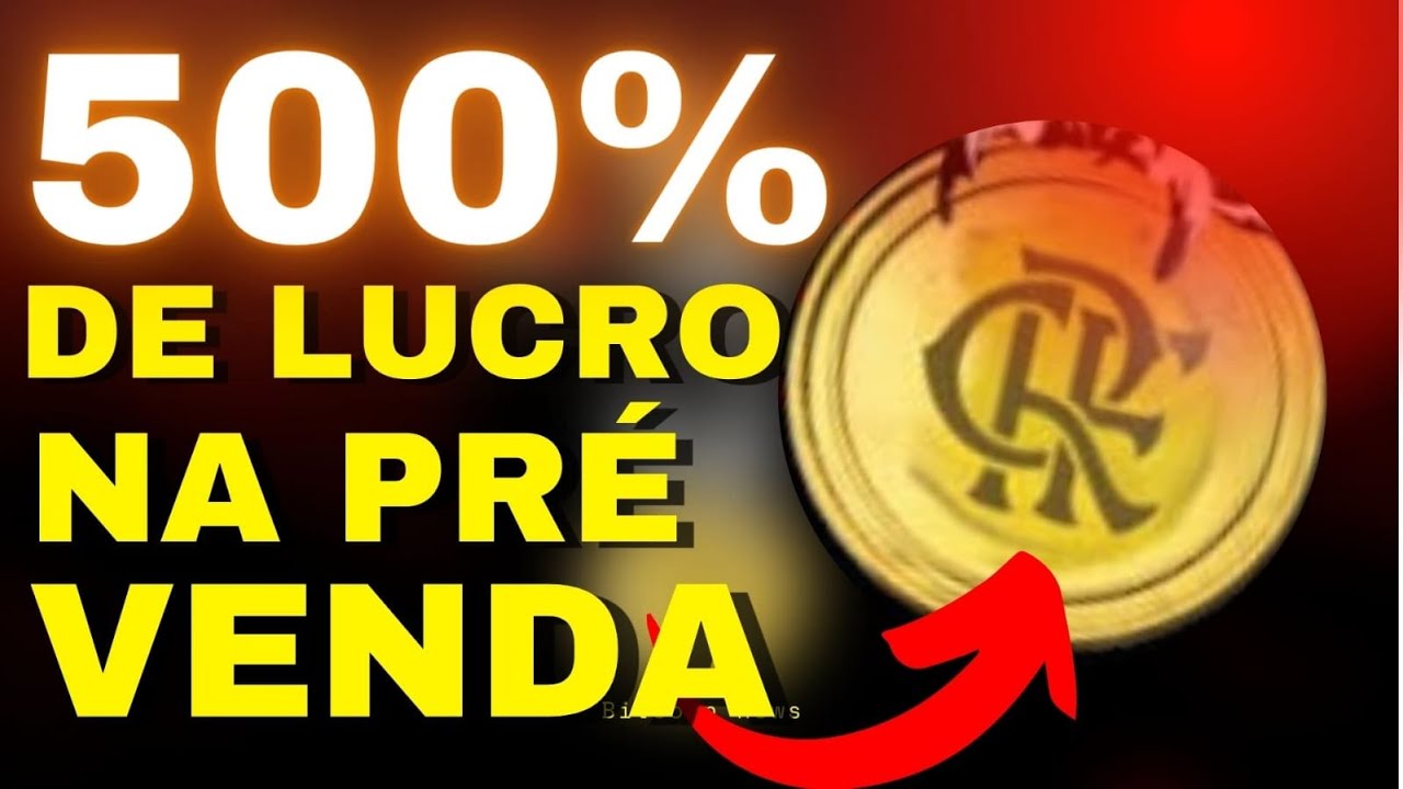 500 % PRE VENDA TOKEN DO FLAMENGO GRANDE CHANCE DE VALORIZACAO MAIS DE 500 % NO SEU BOLSO