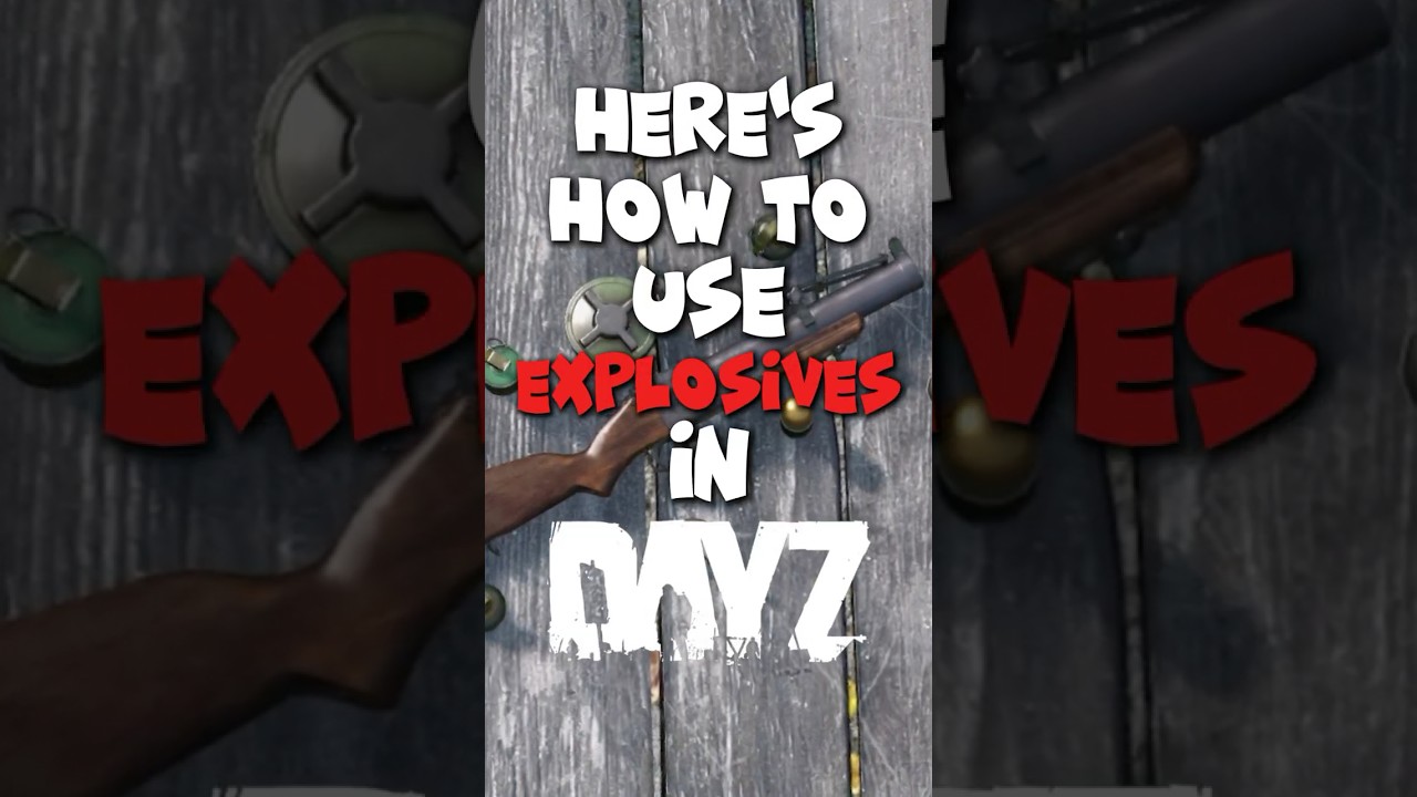 Как использовать взрывчатку в DayZ… 