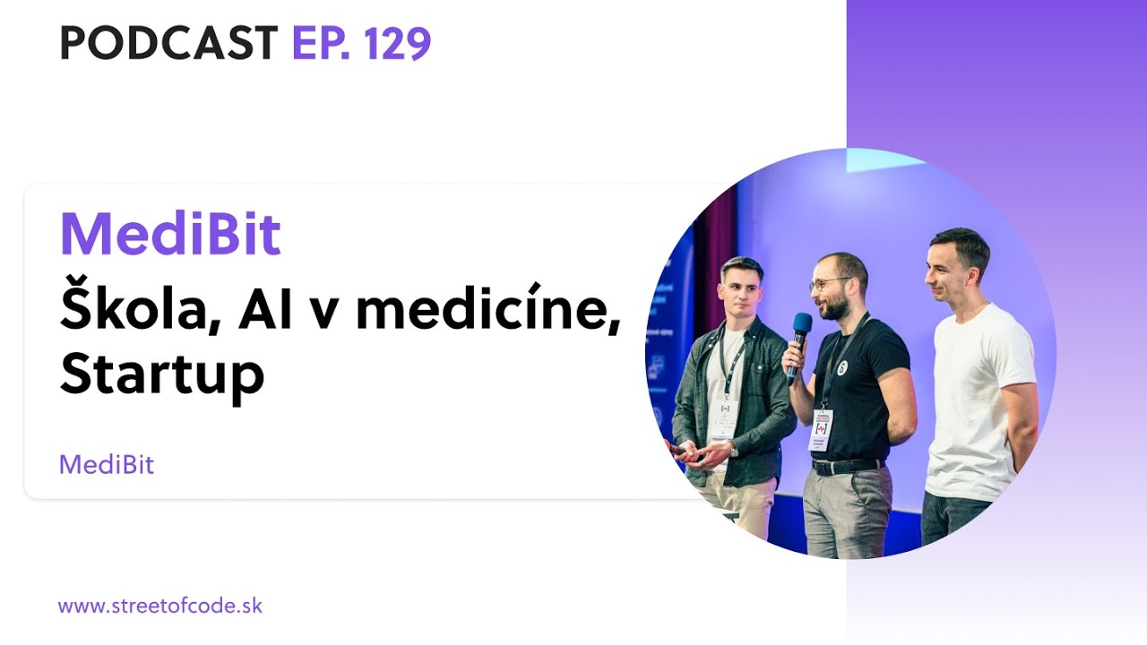 MediBit - Škola, AI v medicíne, Startup | Podcast Ep. 129