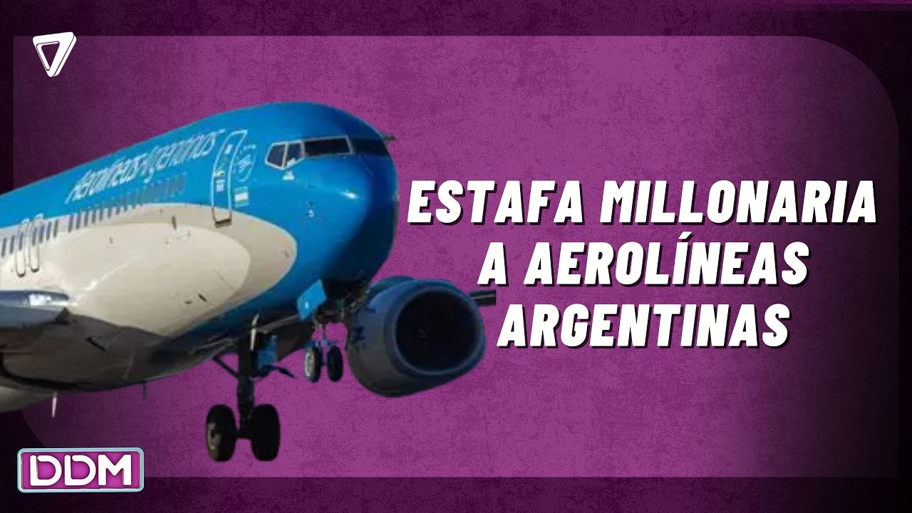 ✈️ Estafa MILLONARIA a Aerolíneas Argentinas y crece el escándalo