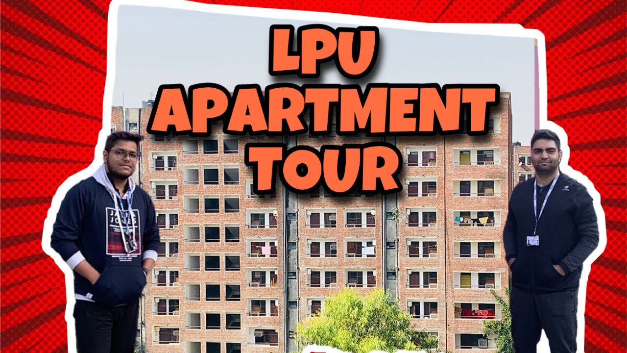 LPU Apartment Tour Exclusive Video - Vlog 2