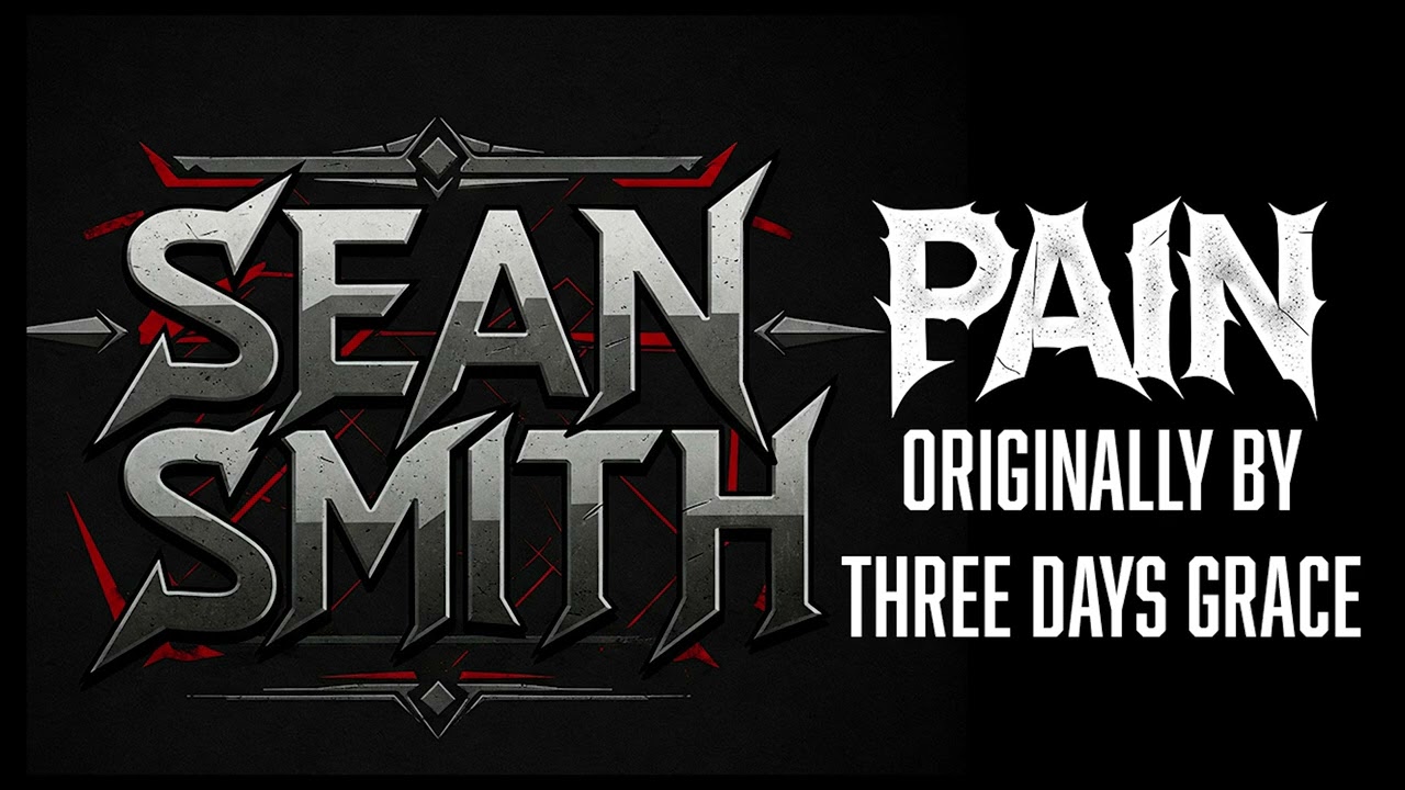Sean Smith - Pain [Three Days Grace Instrumental Cover]