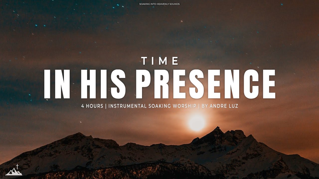 TIME IN HIS PRESENCE // INSTRUMENTAL SOAKING WORSHIP // SOAKING WORSHIP MUSIC
