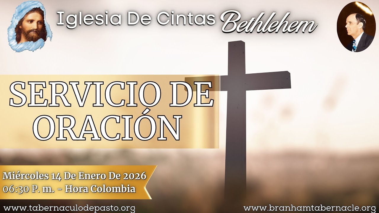 Servicio De Oración - Miércoles 14 De Enero Del 2026