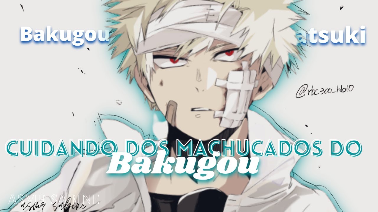 [ASMR] Cuidando dos machucados do Bakugou| ASMR Bakugou Katsuki