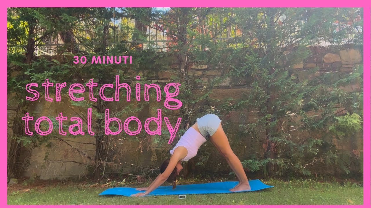 30 minuti di STRETCHING | allungamento di TUTTO IL CORPO