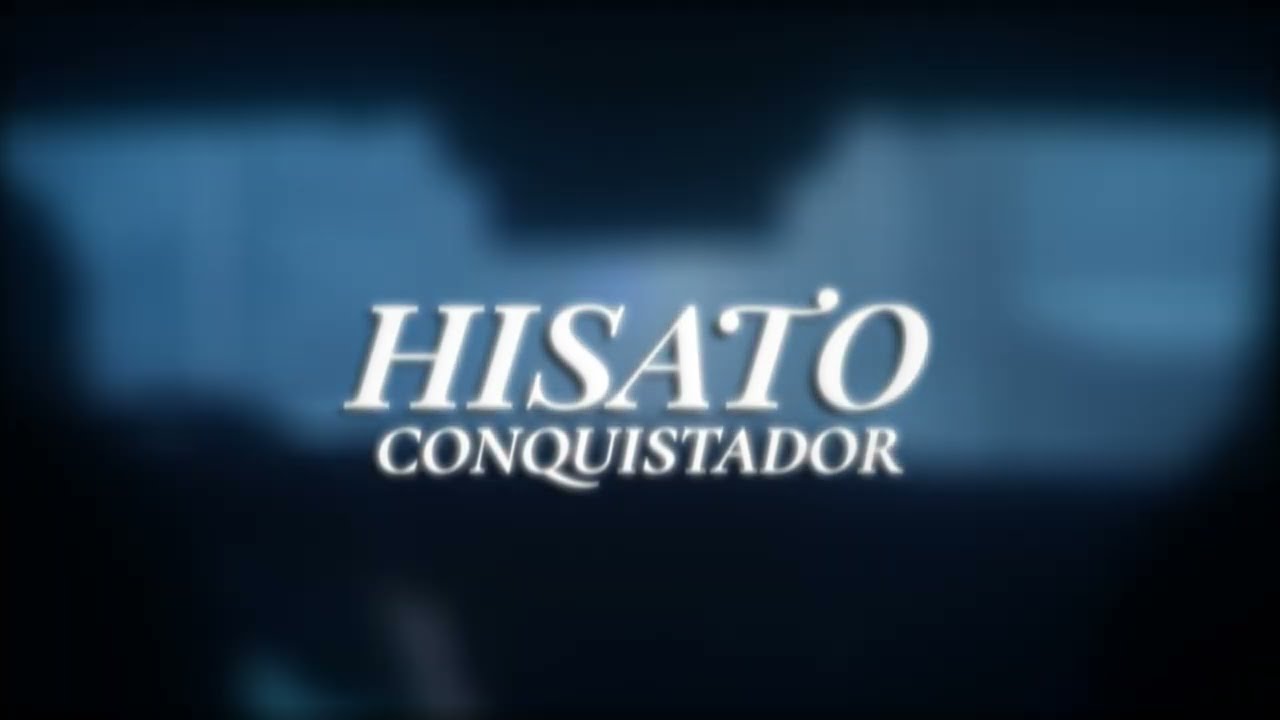 Hisato - Conquistador