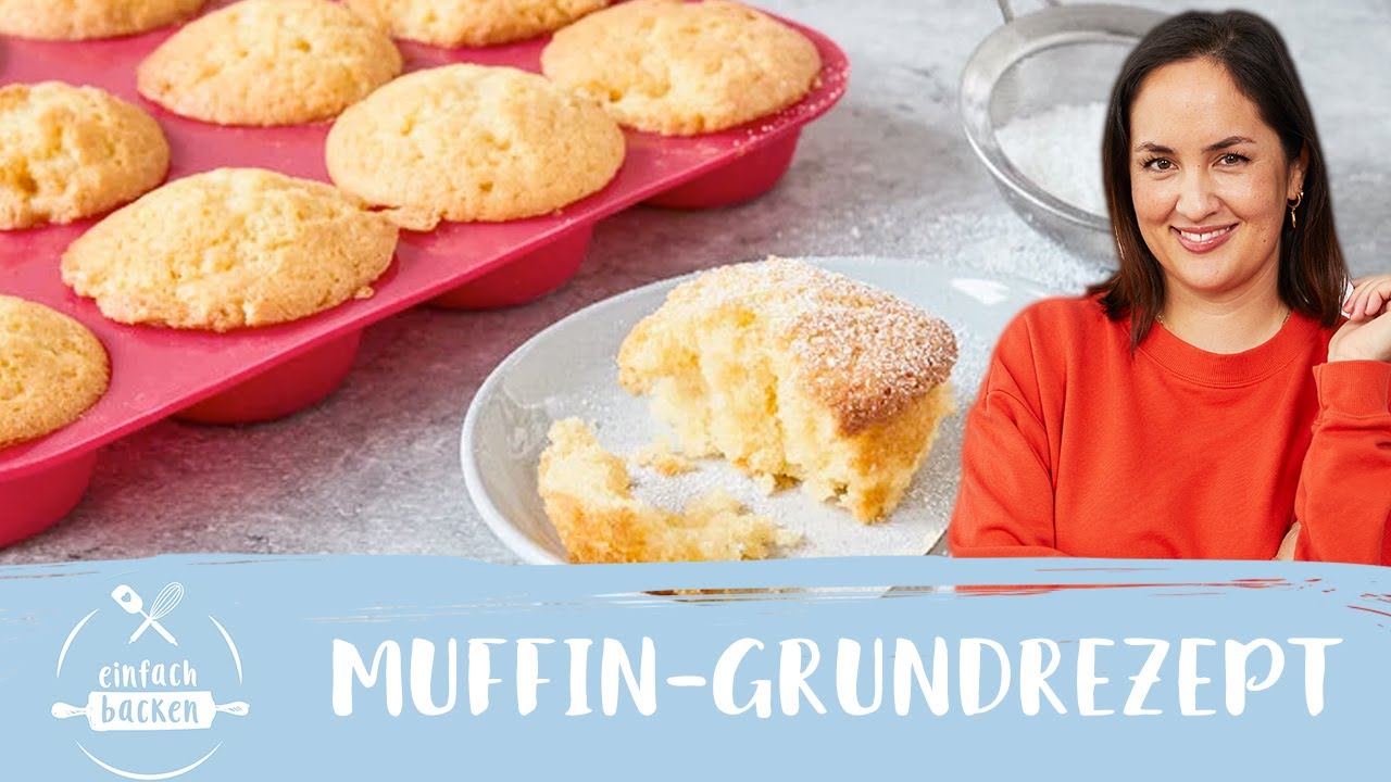 Muffin-Grundrezept – für herrlich fluffige Muffins 🧁 I Einfach Backen