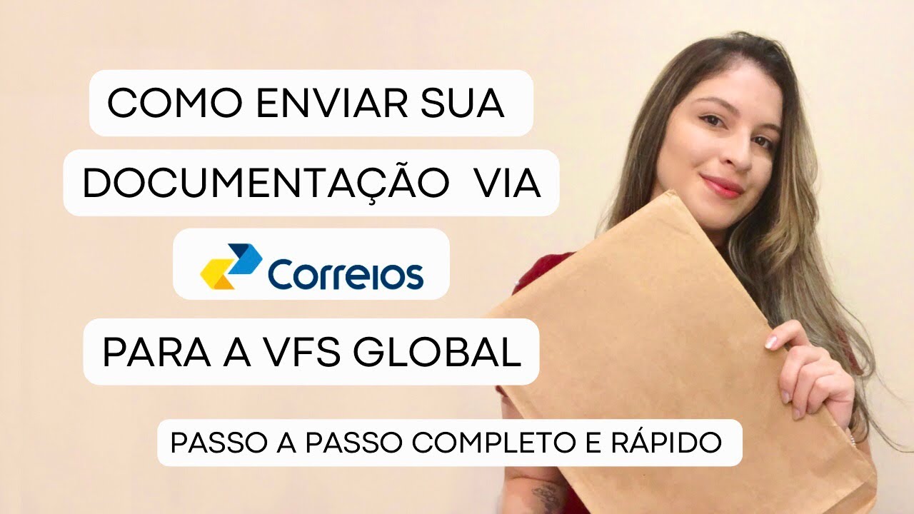 PASSO A PASSO como enviar sua documentação via Correios para a VFS Global (tutorial completo)