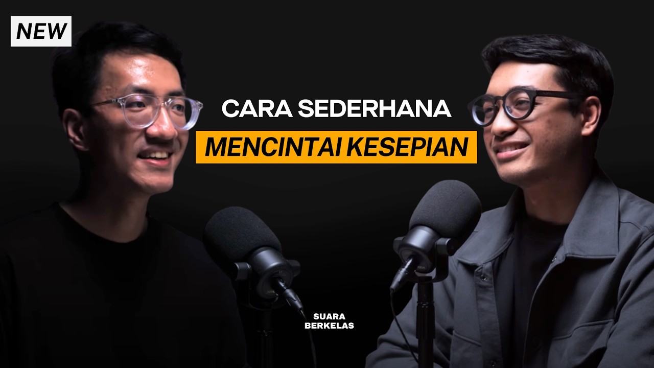 Kalau Kamu Introvert Yang KESEPIAN, Coba Dengerin Obrolan Ini! | SUARA BERKELAS #81