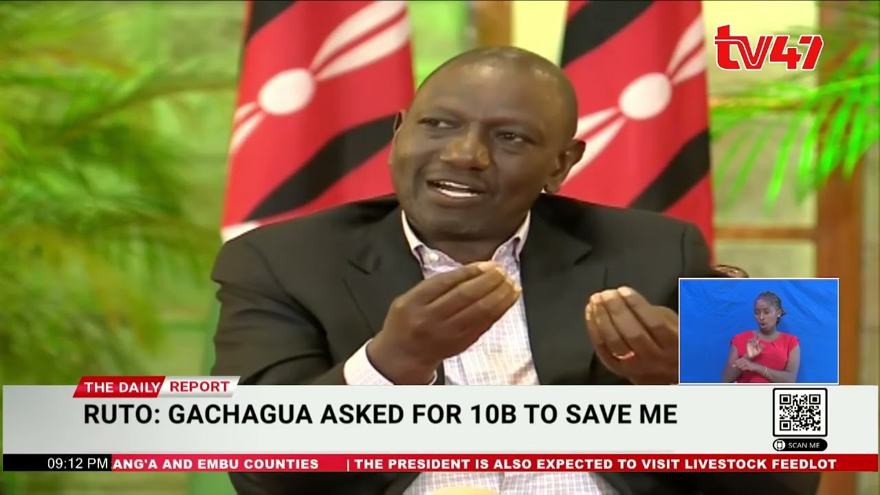 President Ruto Says Gachagua Asked For Ksh 10 Billion To Save Me From Being A One Term President