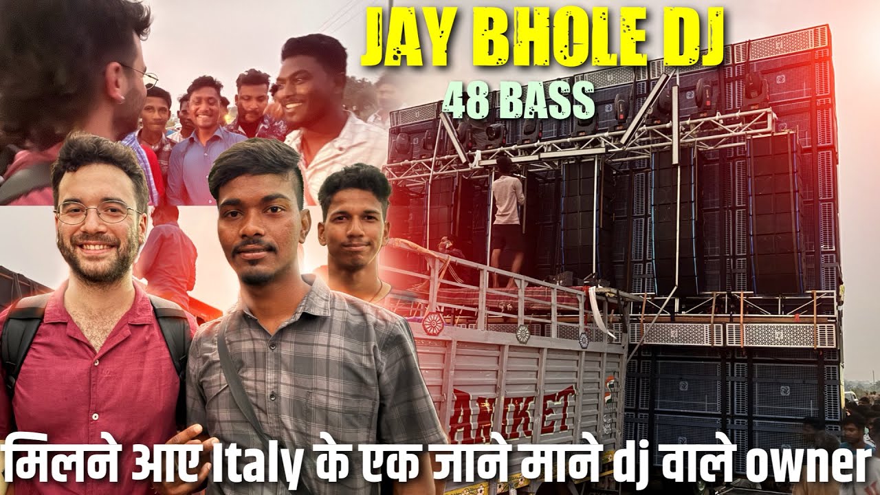 Dj Jay Bhole Motto mela में Sound Testing होने से पहले मिलने आए Italy के एक जाने माने dj वाले owner 