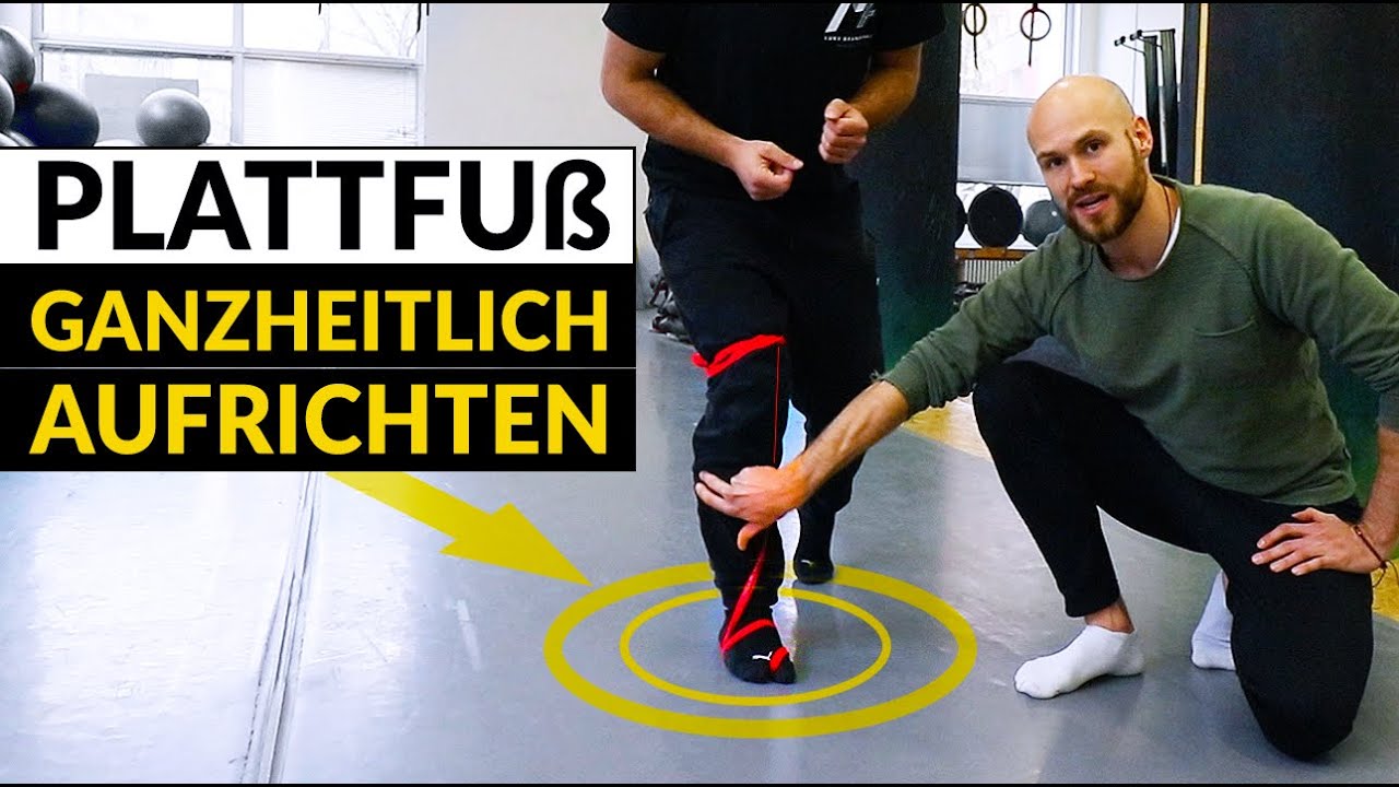 Fußgewölbe Dauerhaft AUFRICHTEN geht NUR Ganzheitlich. (Ultimativer Rat für Plattfüße)