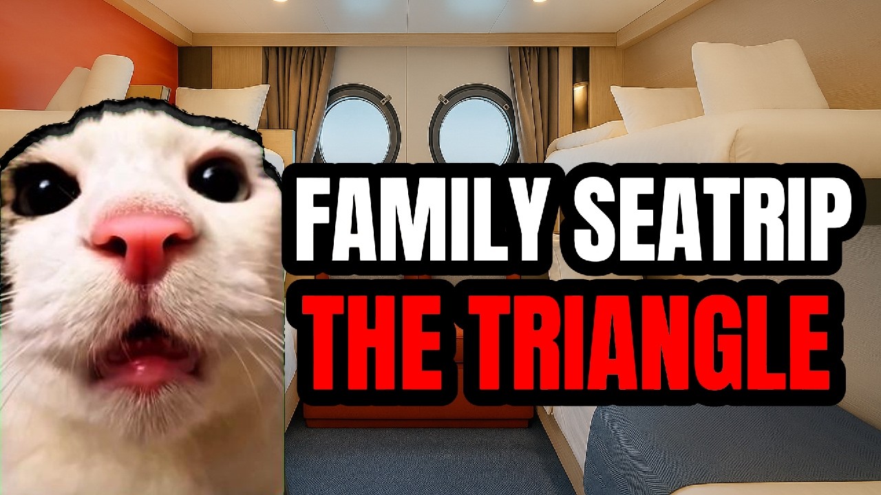CAT MEMES: THE TRIANGLE | FAMILY SEATRIP SPECIALS