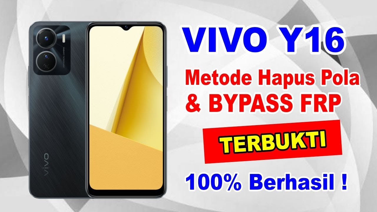 Mengatasi Vivo Y16 Lupa Pola & Metode Bypass FRP Terbaru 2023, Dijamin 100℅ Berhasil!