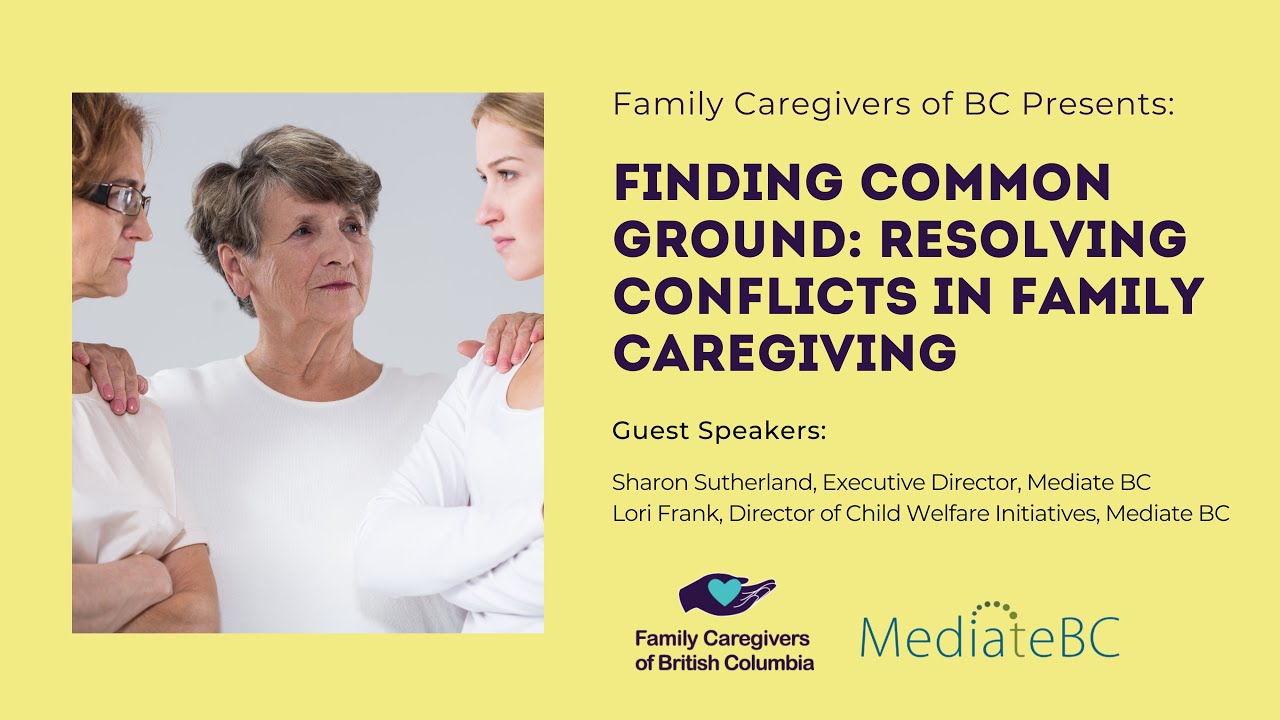 Finding Common Ground: Resolving Conflicts in Family Caregiving