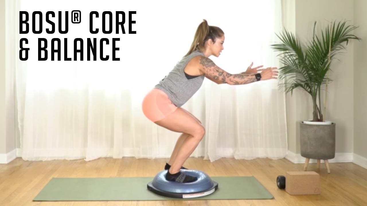 BOSU® Core Balance Class with Candace Moore