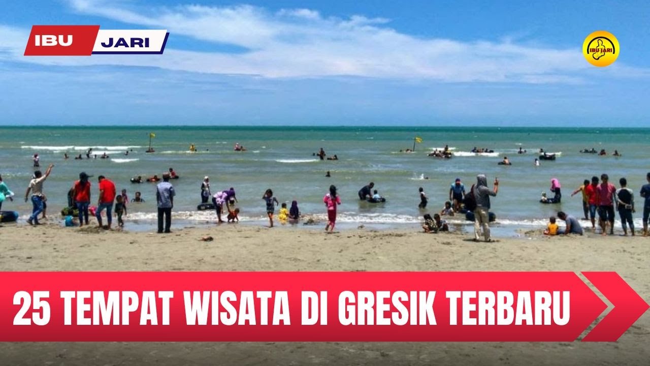 25 Tempat Wisata di Gresik Terbaru || Objek Wisata Kekinian, Terbaik & Terhits.