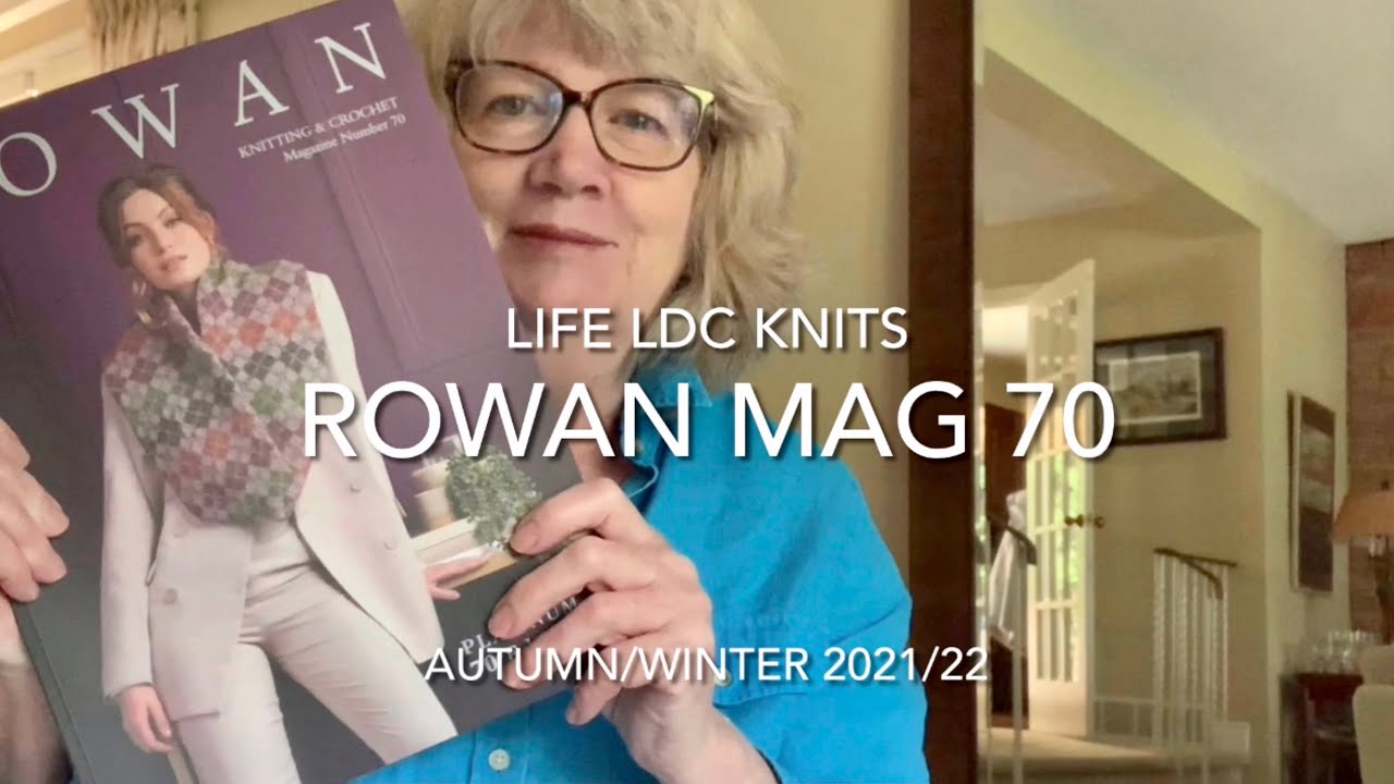 @RowanYarns Knitting & Crochet Magazine 70 - Platinum Edition