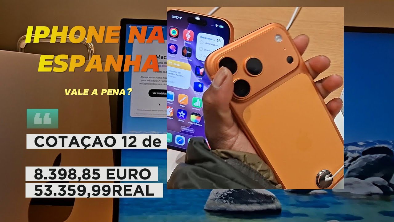 Quanto Custa um iPhone na Espanha? Preços Reais na Apple Store