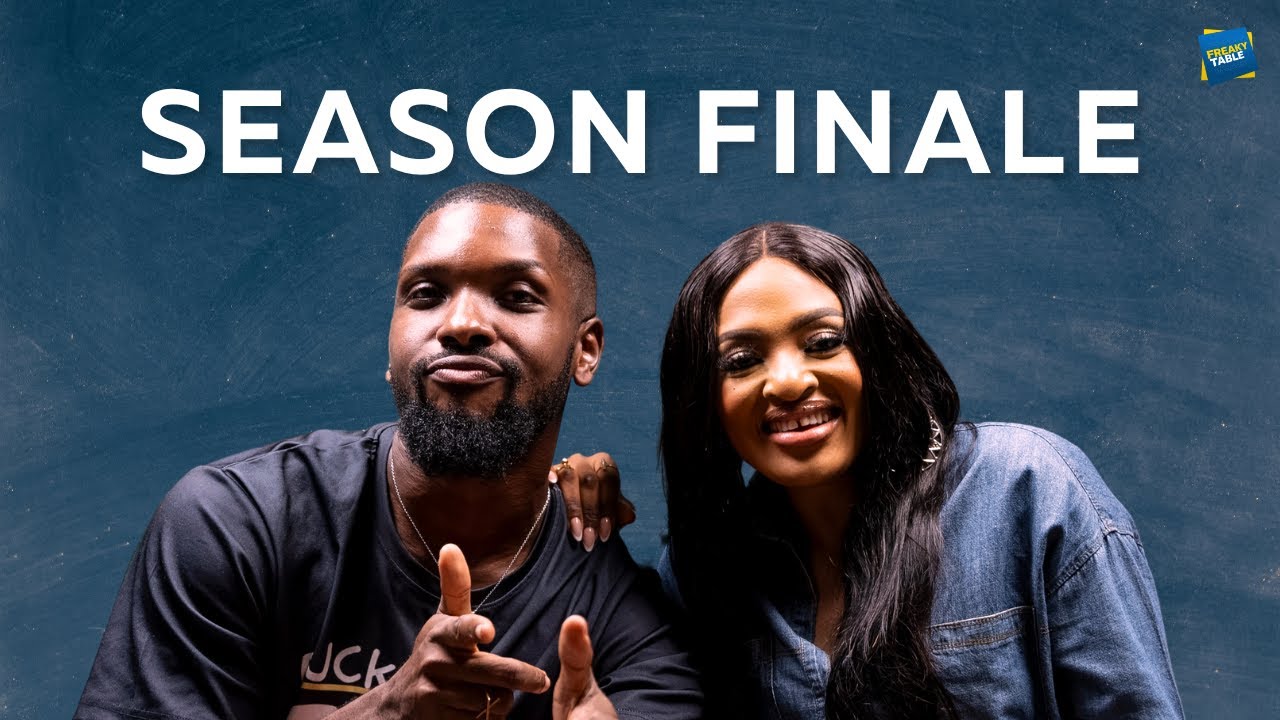 Freaky Table Naija Edition: Season Finale with Joan Ngomba and Charles Born