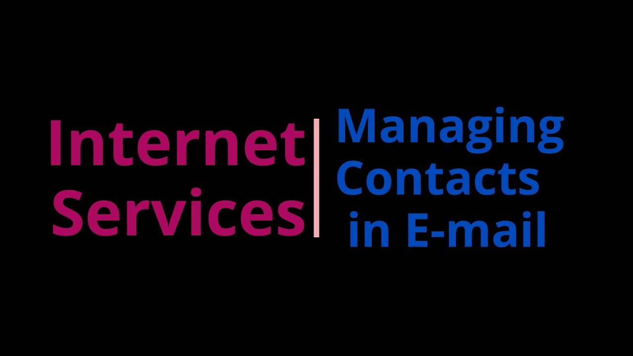 Internet Services | Managing Contacts in E-mail