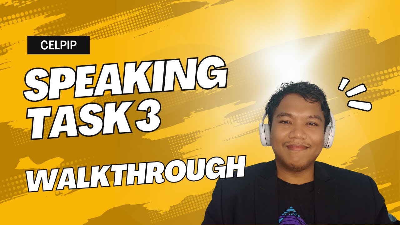 CELPIP Speaking Task 3 Walkthrough