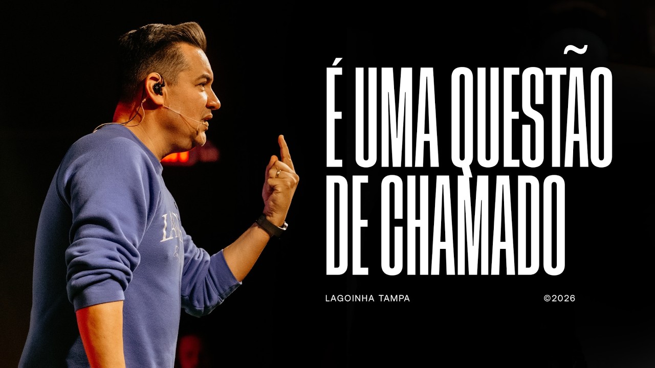 É UMA QUESTÃO DE CHAMADO | PR DANIEL QUEIROZ | LAGOINHA TAMPA CHURCH